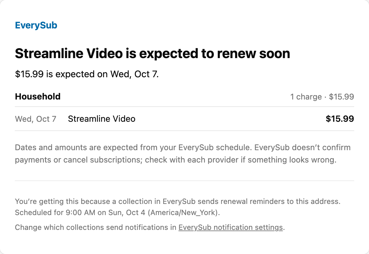 A renewal reminder email: Streamline Video is expected to renew for $15.99 on Wed, Oct 7.